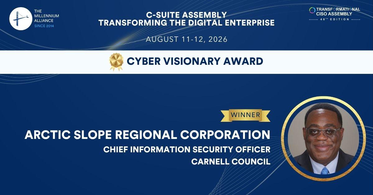 Carnell Council, CISO at Arctic Slope Regional Corporation, Recognized with the Cyber Visionary Award!