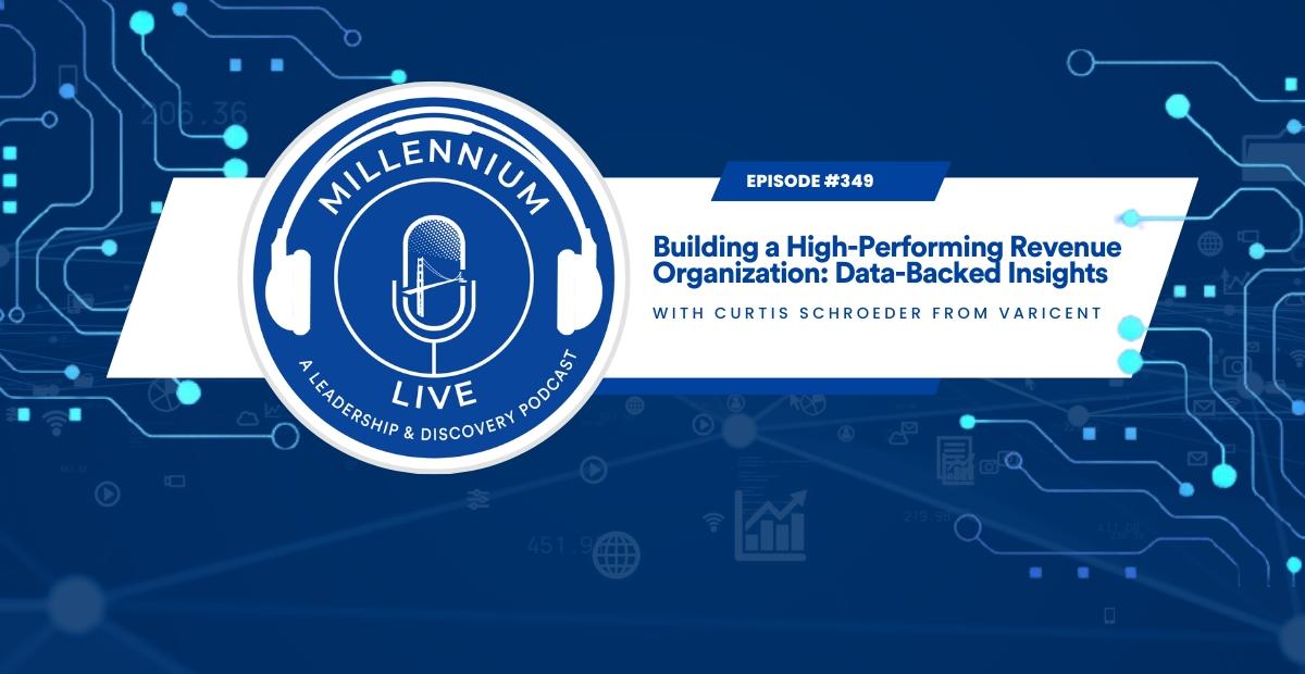 #MillenniumLive: Building a High-Performing Revenue Organization: Data-Backed Insights with Varicent