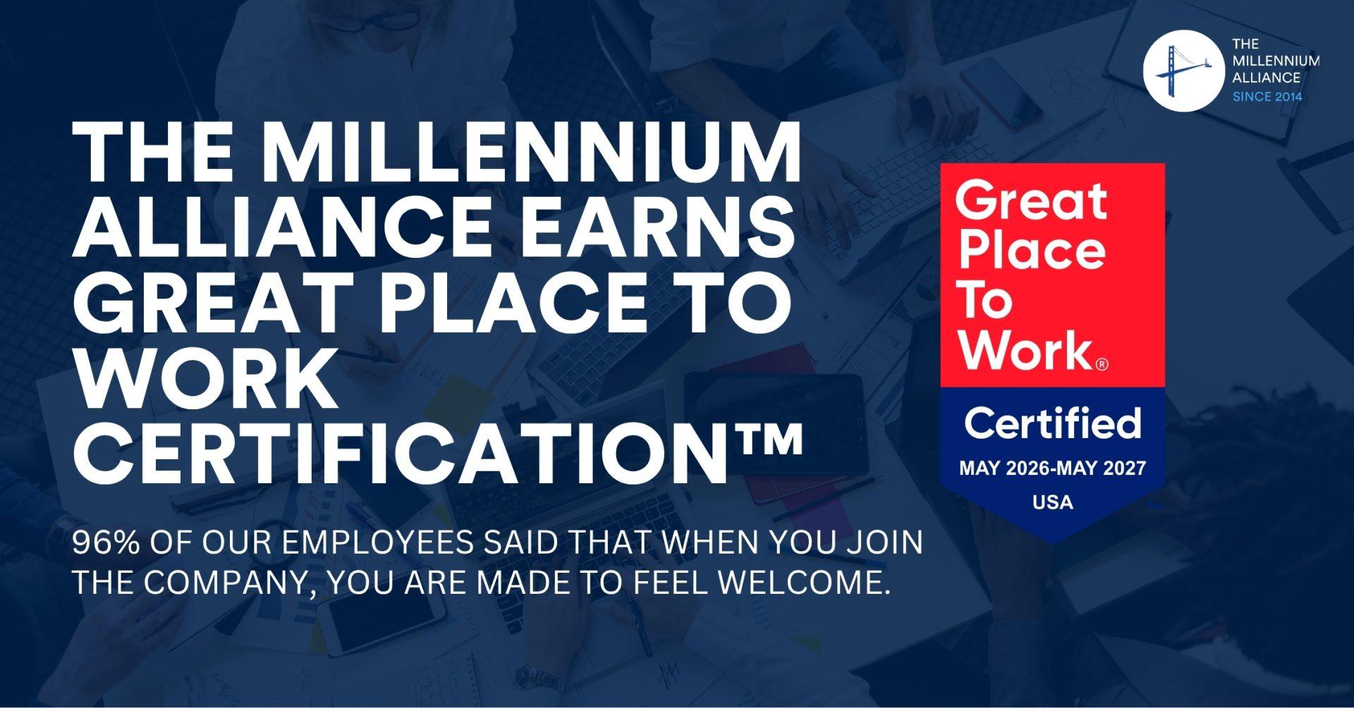 The Millennium Alliance Achieves Great Place To Work® Certification™ Amid Continued Growth
