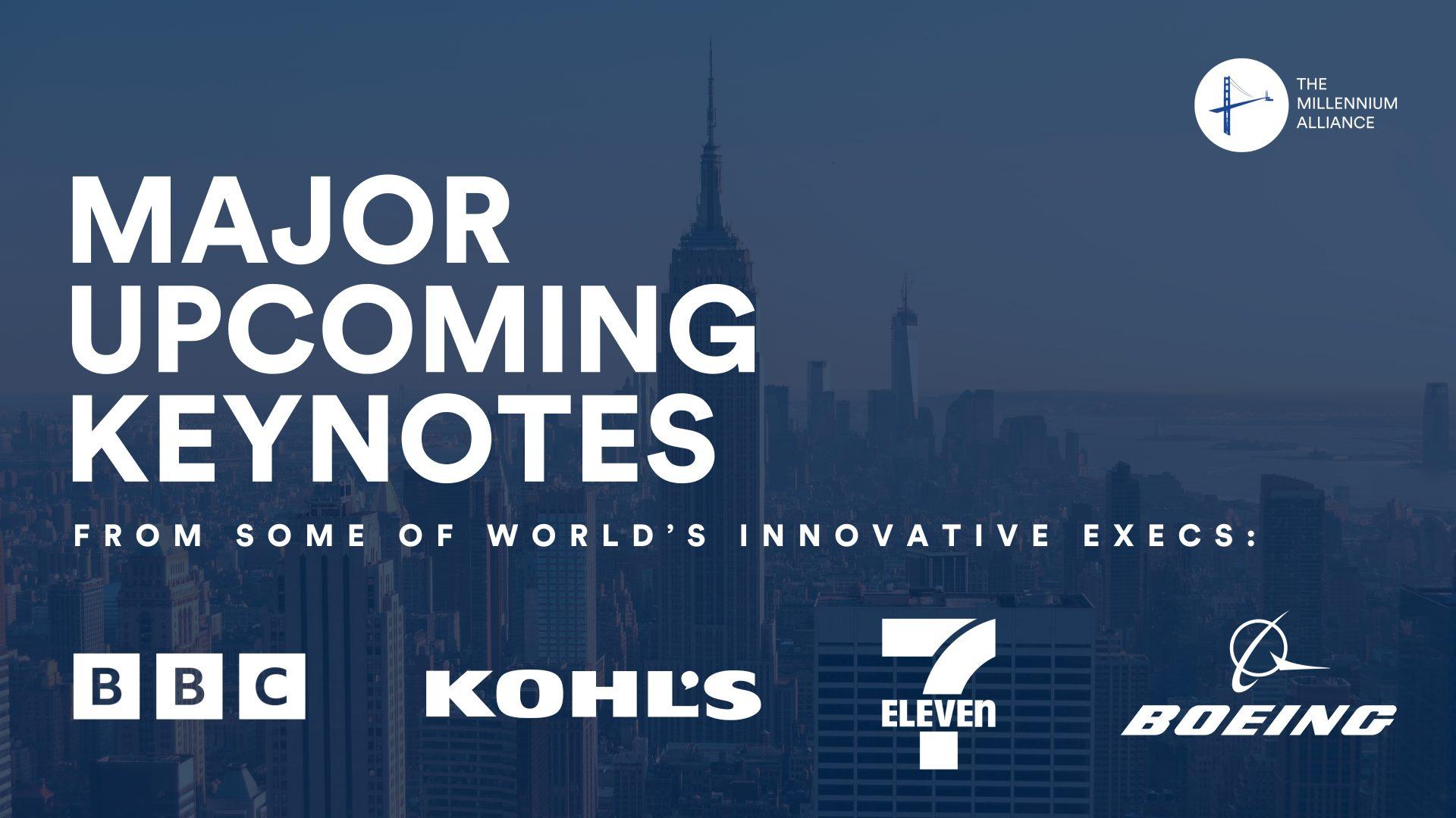 The Millennium Alliance Locks In Even More Top Leaders From BBC, Kohl’s, 7-Eleven, Boeing, and More To Headline Its Latest Programs