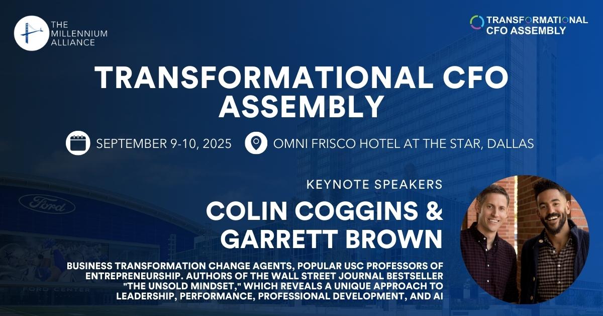 Colin Coggins & Garrett Brown, Keynote Our Transformational CFO Assembly on September 9-10 in Dallas!