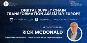 Rick McDonald, Former SVP, Chief Supply Chain Officer at The Clorox Company Keynotes Our Digital Supply Chain Transformation Assembly Europe October 21-22 in Munich!