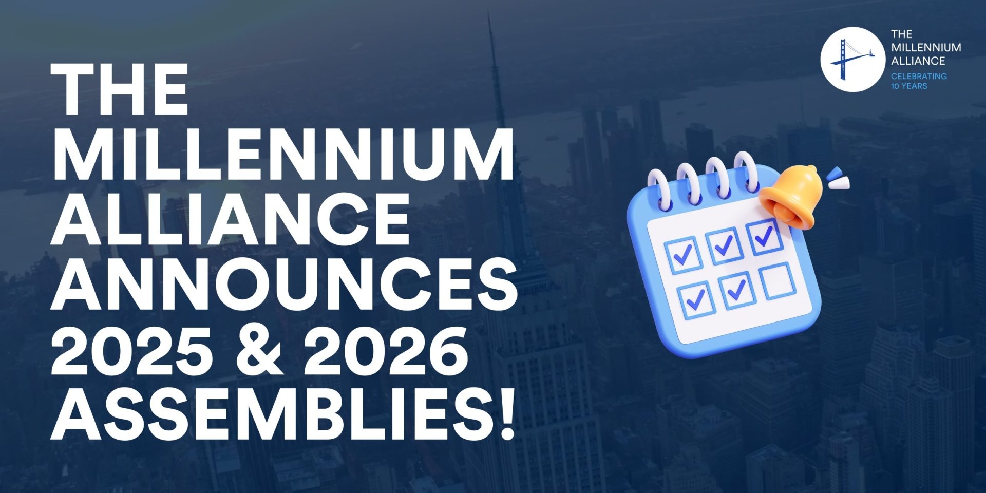 The Millennium Alliance Announces 2025 & 2026 Assemblies Calendar & Plans To Launch Five New Event Tracks