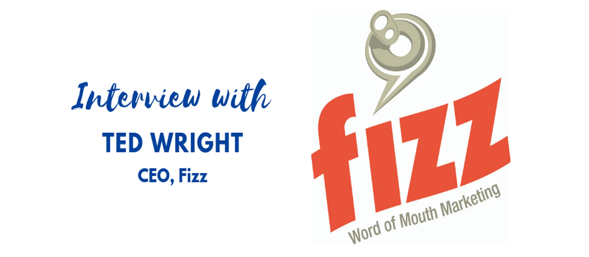 Interview with Ted Wright, CEO of Fizz