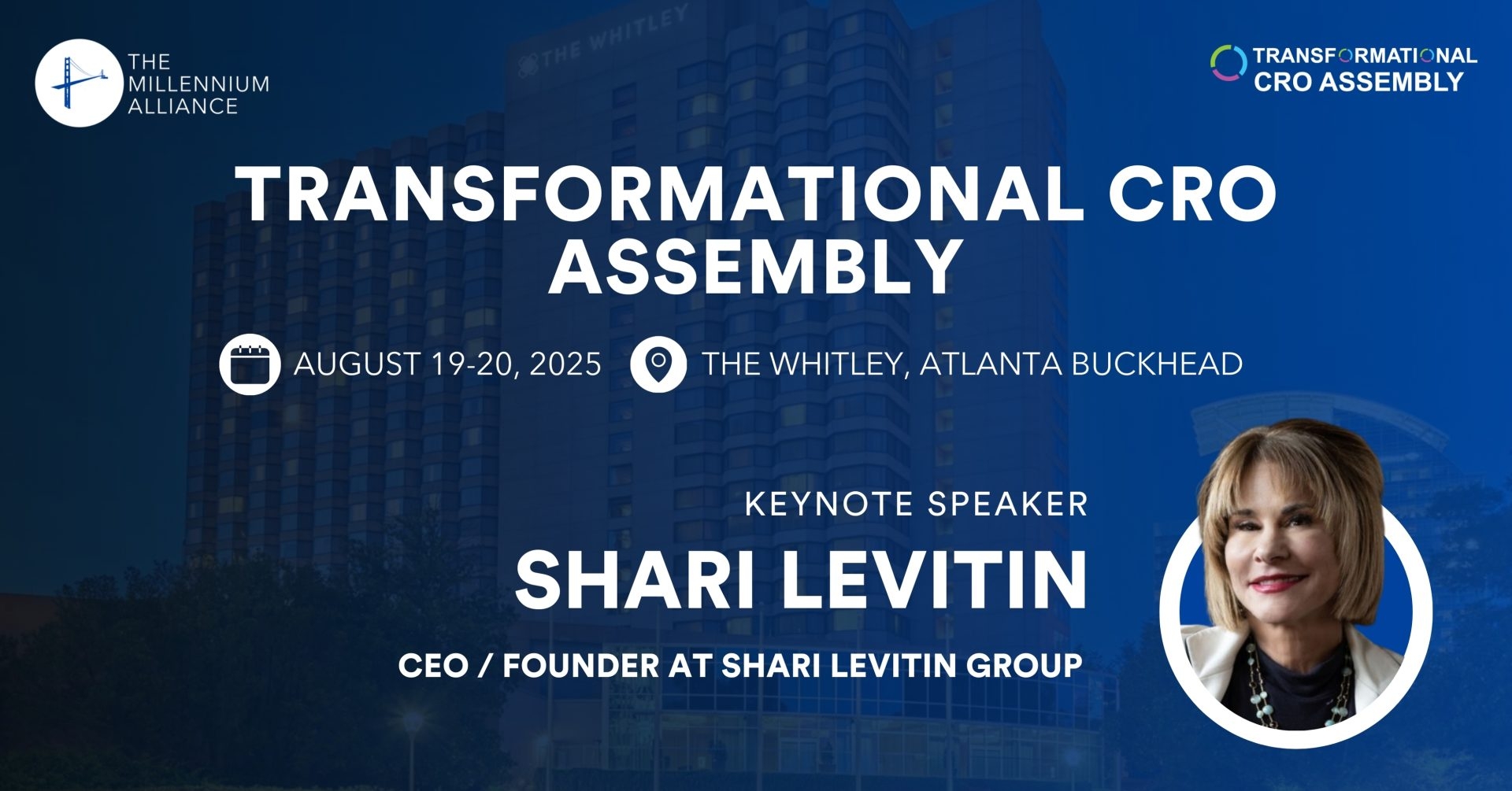 Shari Levitin, CEO / Founder at Shari Levitin Group, Keynotes Our Transformational CRO Assembly on August 19-20 in Atlanta!