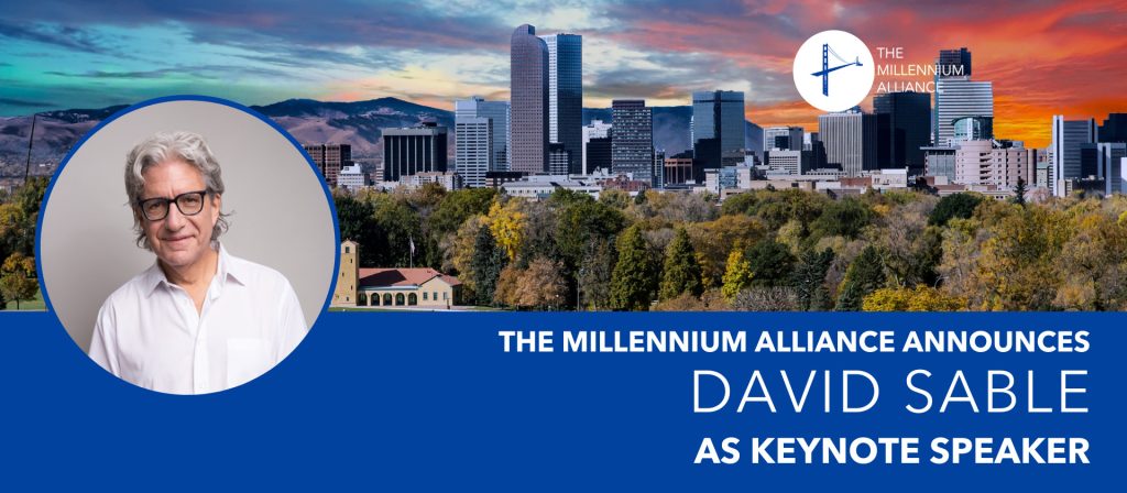 David Sable Keynote Speaker Announcement Millennium Alliance Assembly