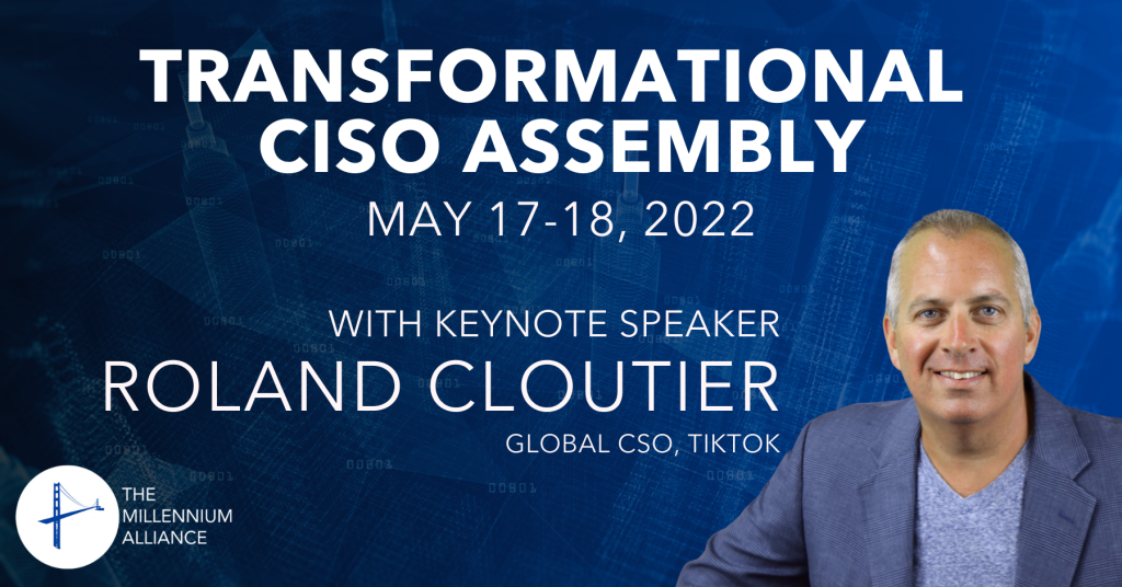 Roland Cloutier, Global CSO of TikTok, Keynotes Our Transformational CISO Assembly!