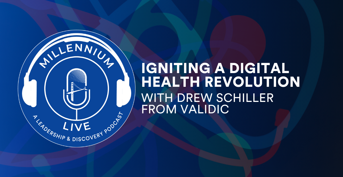 #MillenniumLive on Igniting a Digital Health Revolution with Validic