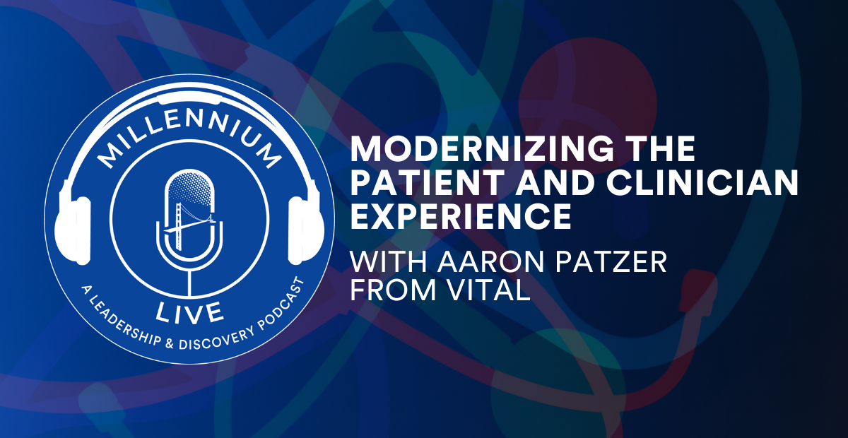 #MillenniumLive on Modernizing the Patient and Clinician Experience with Vital