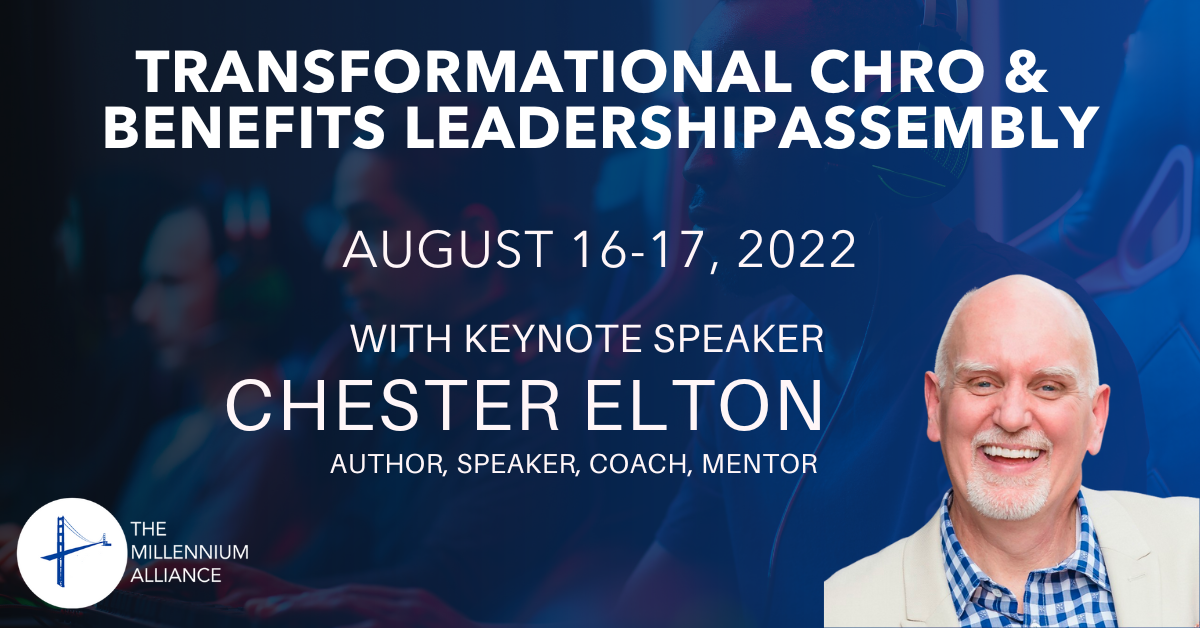 Chester Elton, Author, Speaker, Coach and Mentor, Keynotes Our Transformational CHRO & Benefits Leadership Assembly!