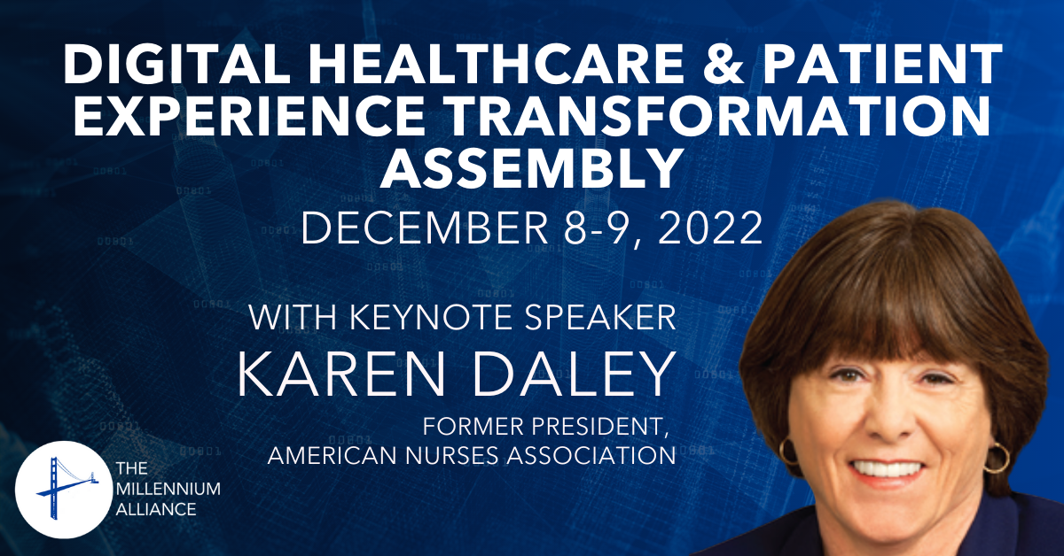 Karen Daley, former President of the American Nurses Association, Keynotes Our Digital Healthcare & Patient Experience Transformation Assembly!