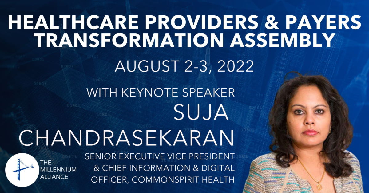 Suja Chandrasekaran, SEVP & Chief Digital & Information Officer at CommonSpirit Health, Keynotes Our Healthcare Providers & Payers Transformation Assembly!