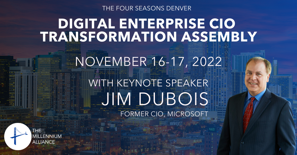 Jim Dubois, Former CIO of Microsoft Keynotes our Digital Enterprise CIO Transformation Assembly