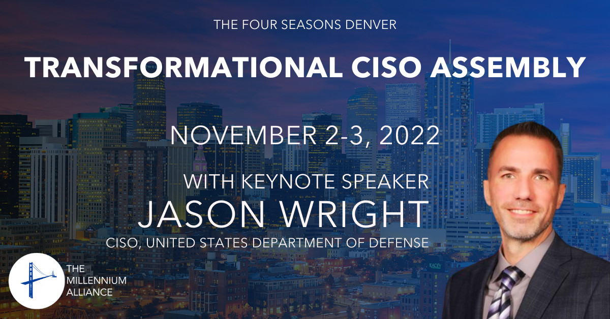 Jason Wright, CISO of The United States Department of Defense Keynotes our Transformational CISO Assembly