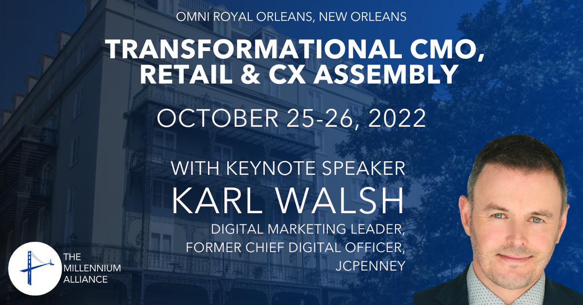 Karl Walsh, Digital Marketing Leader, Former Chief Digital Officer at JCPenney Keynotes Our Transformational CMO, Retail & CX Assembly