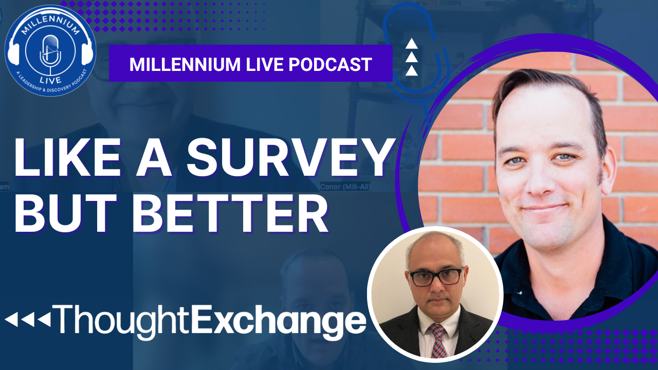 #MillenniumLive Like A Survey, But Better with ThoughtExchange