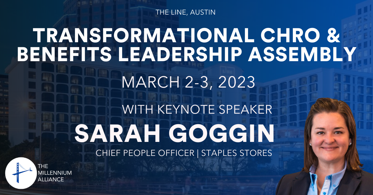 Sarah Goggin, Chief People Officer Keynotes Our Transformational CHRO & Benefits Leadership Assembly!
