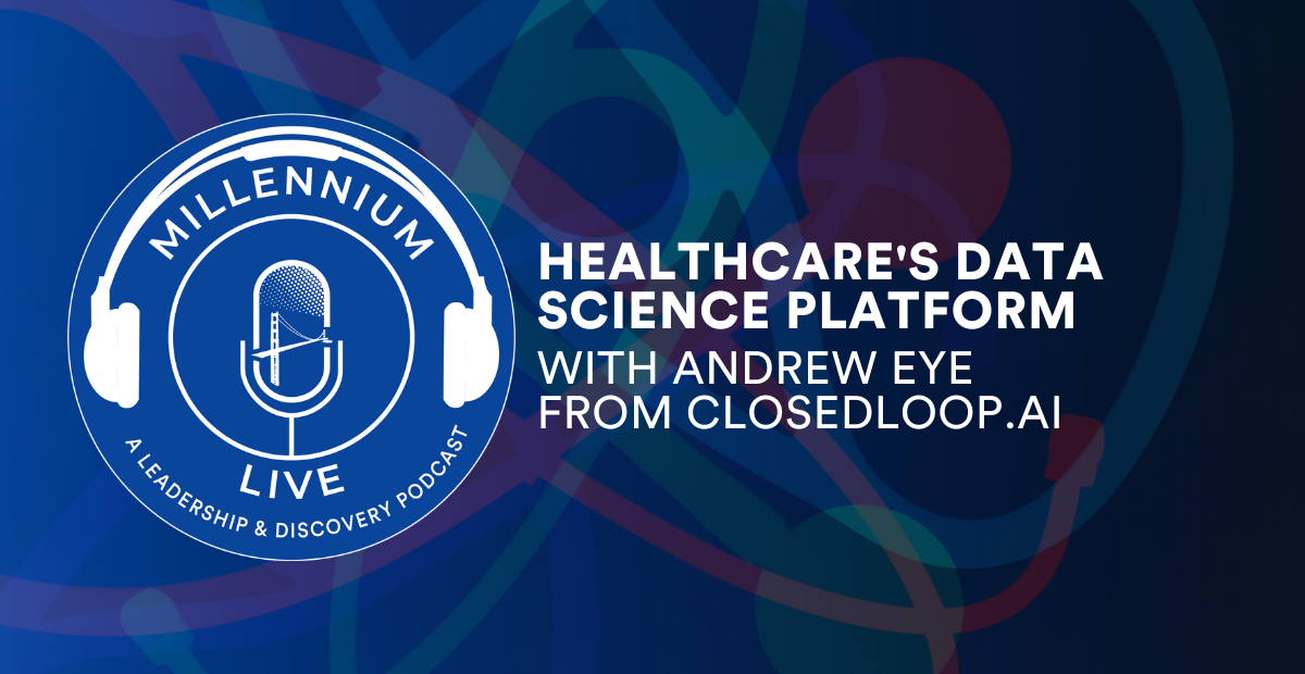 #MillenniumLive Healthcare’s Data Science Platform with ClosedLoop.ai