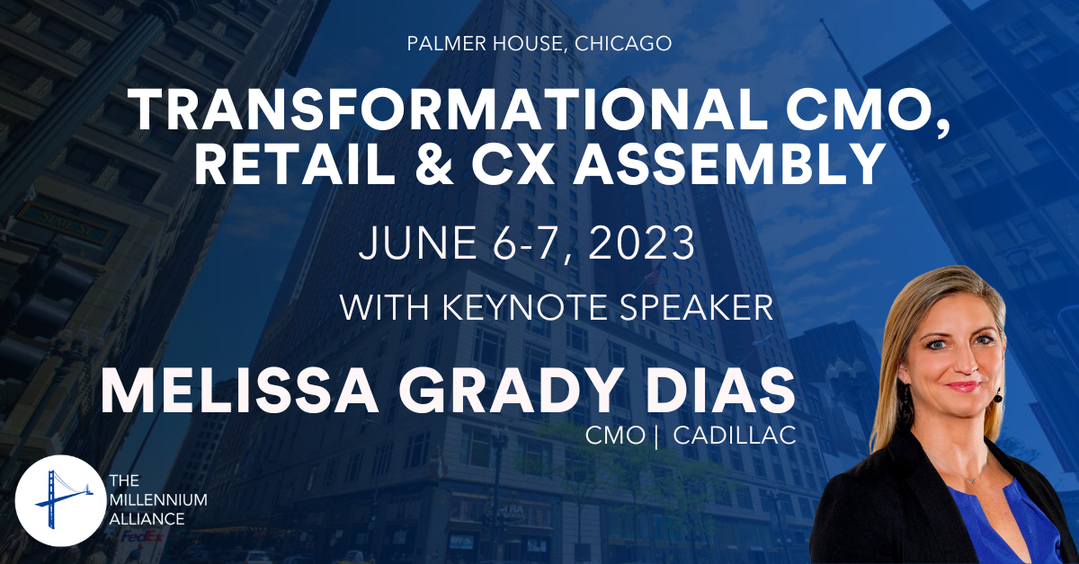 Melissa Grady Dias, CMO at Cadillac Keynotes Our Transformational CMO, Retail and Customer Experience Assembly!