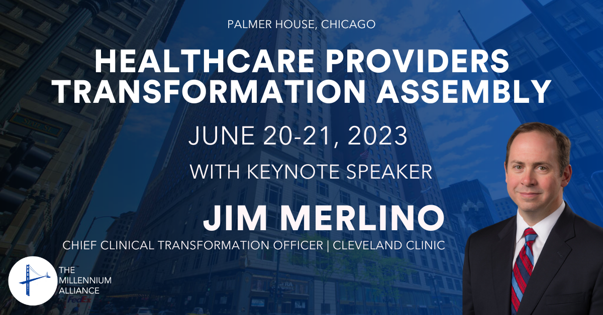 Jim Merlino, Chief Clinical Transformation Officer at Cleveland Clinic Keynotes Our Healthcare Providers Transformation Assembly!