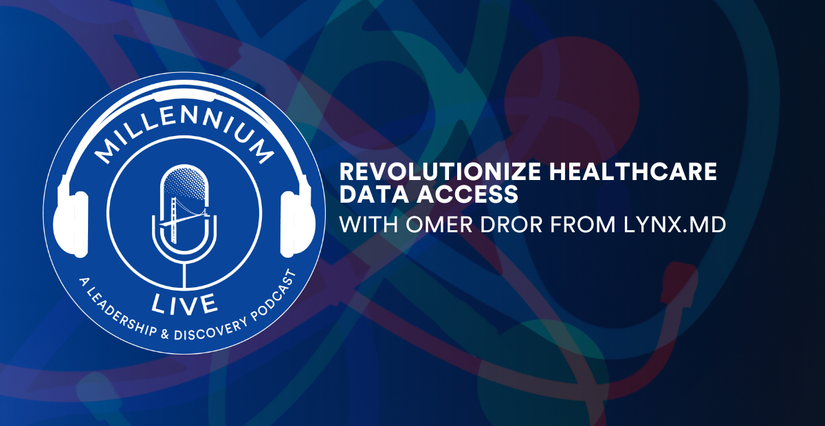 #MillenniumLive: Revolutionize Healthcare Data Access with Lynx.MD