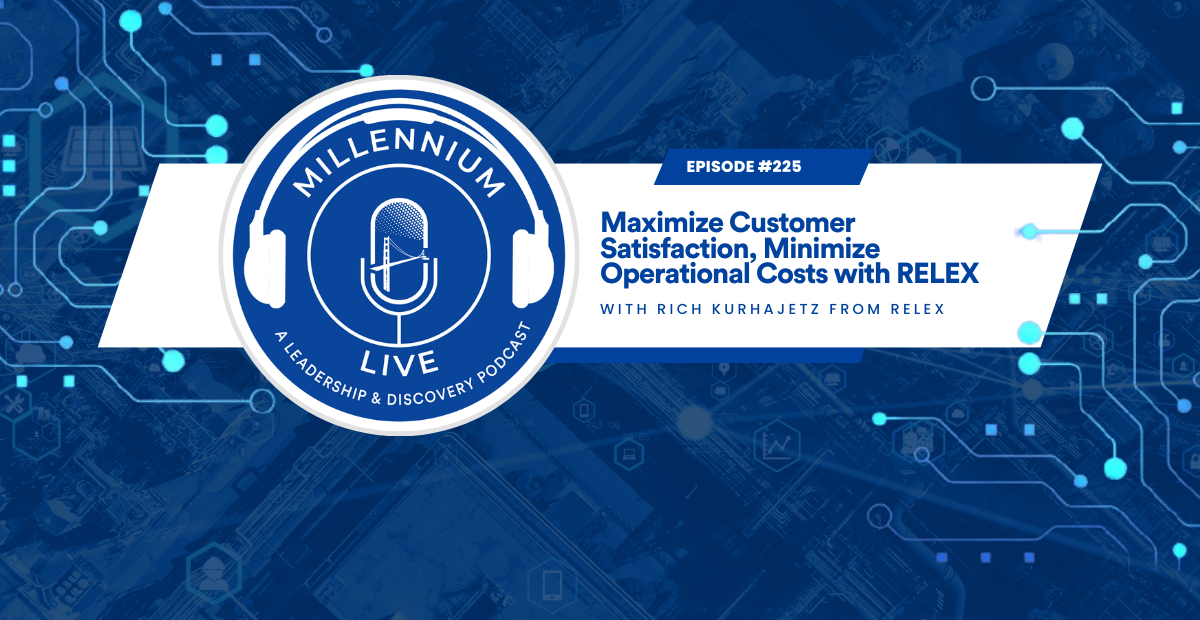 #MillenniumLive: Maximize Customer Satisfaction, Minimize Operational Costs with RELEX
