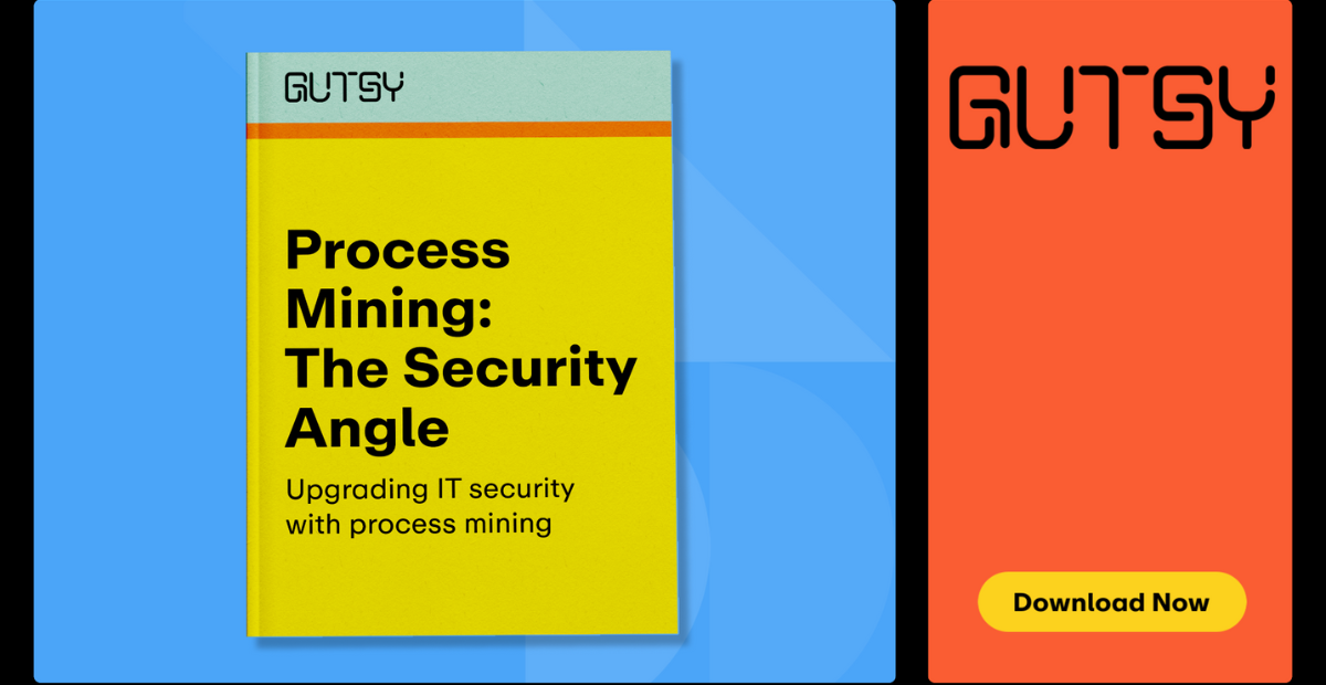 Process Mining: The Security Angle with Gutsy