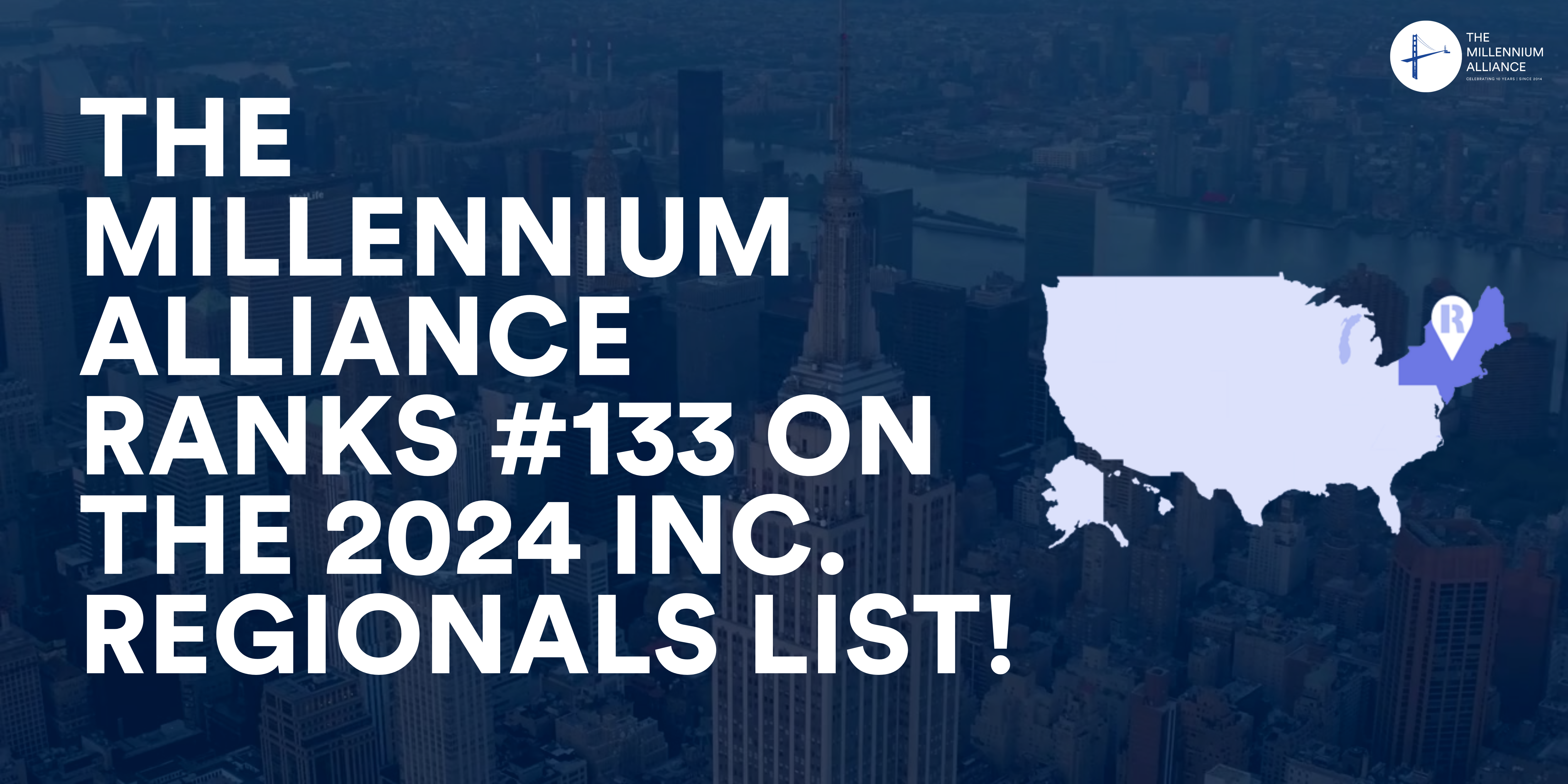 The Millennium Alliance Ranks No. 133 on the 2024 Inc. Regionals List