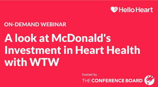 How McDonald’s is Taking a Strategic Approach Towards Managing Healthcare with Hello Heart