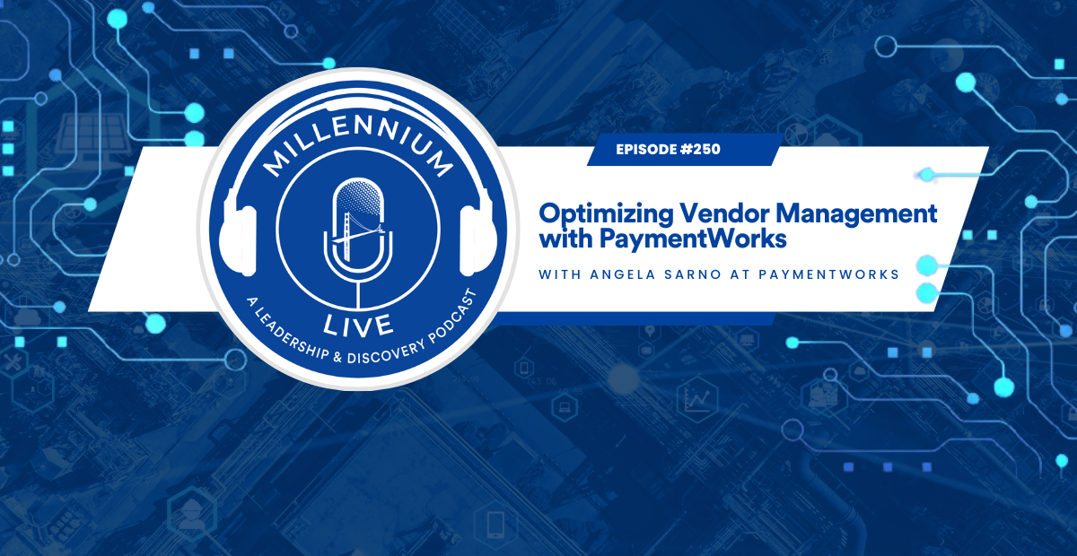 #MillenniumLive: Optimizing Vendor Management with PaymentWorks