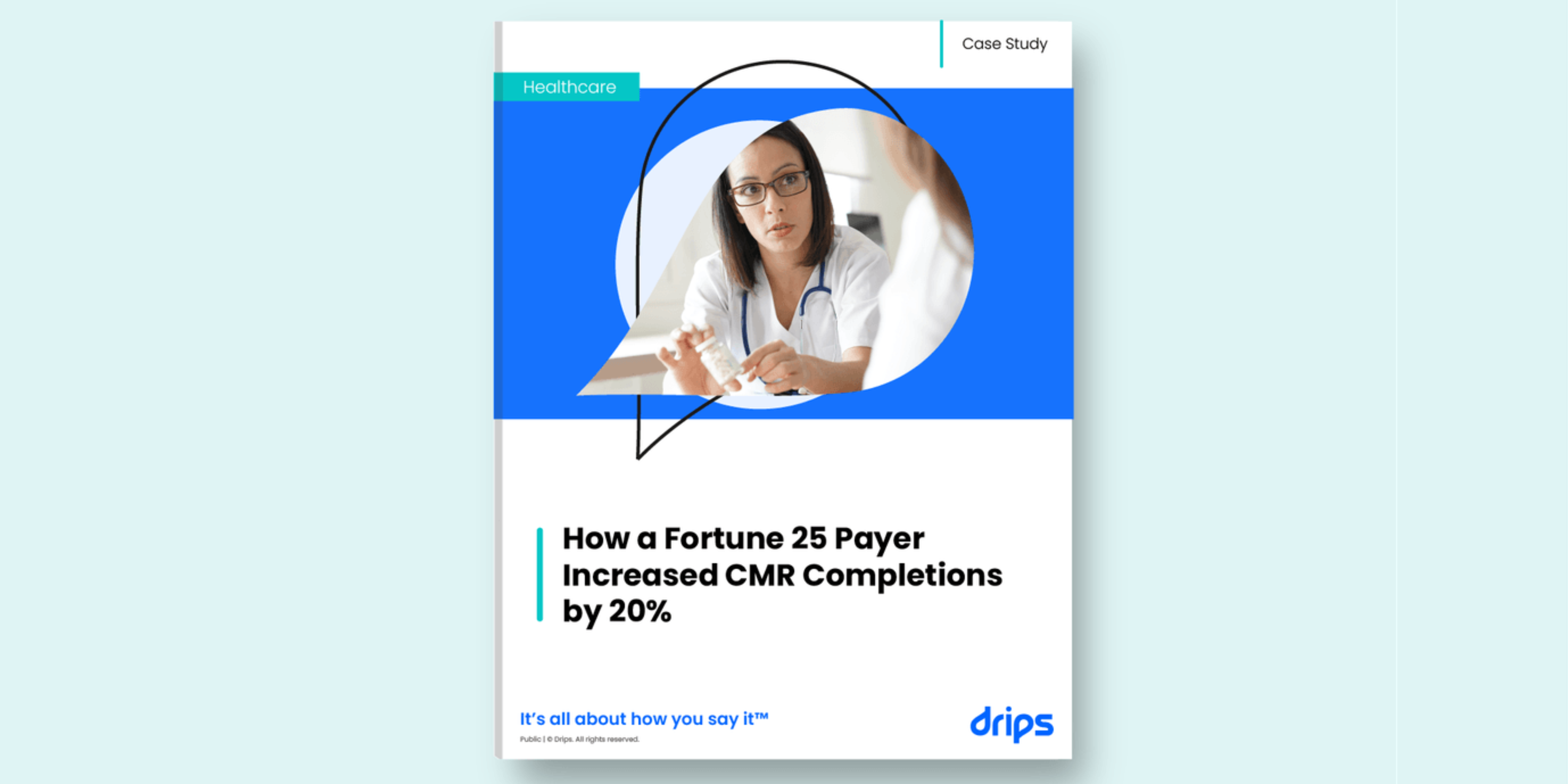 How A Fortune 25 Payer Increased CMR Completions with Drips
