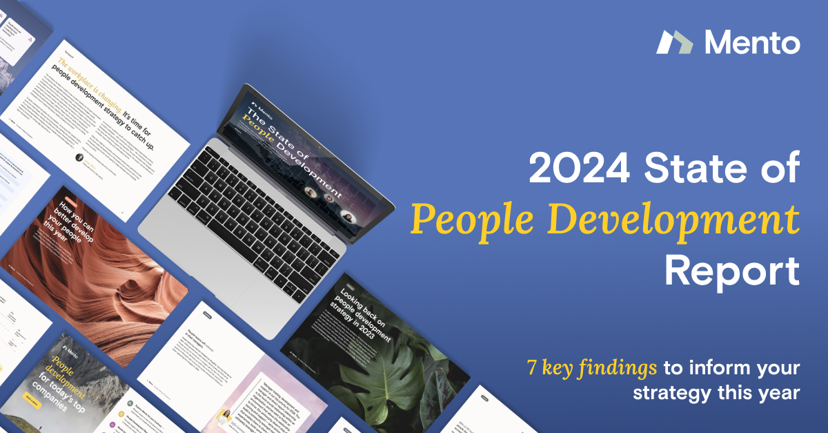 The 2024 State of People Development Report with Mento
