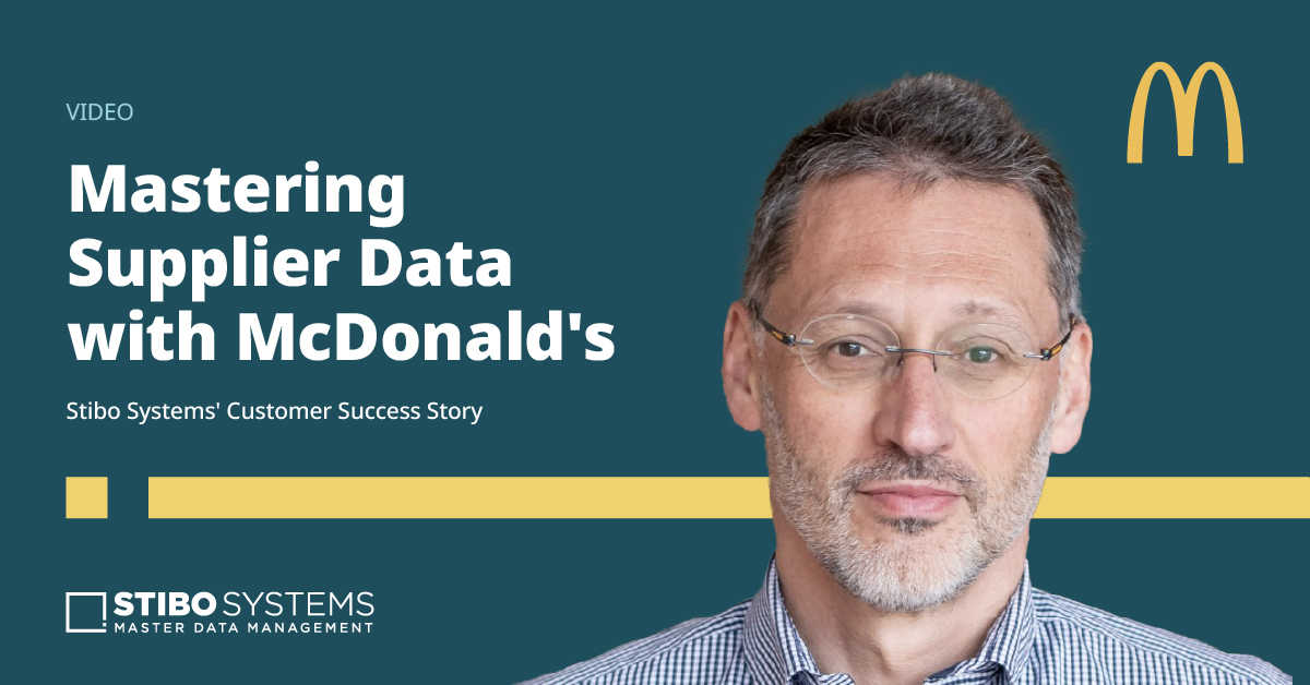 Mastering Supplier Data with McDonald’s & Stibo Systems