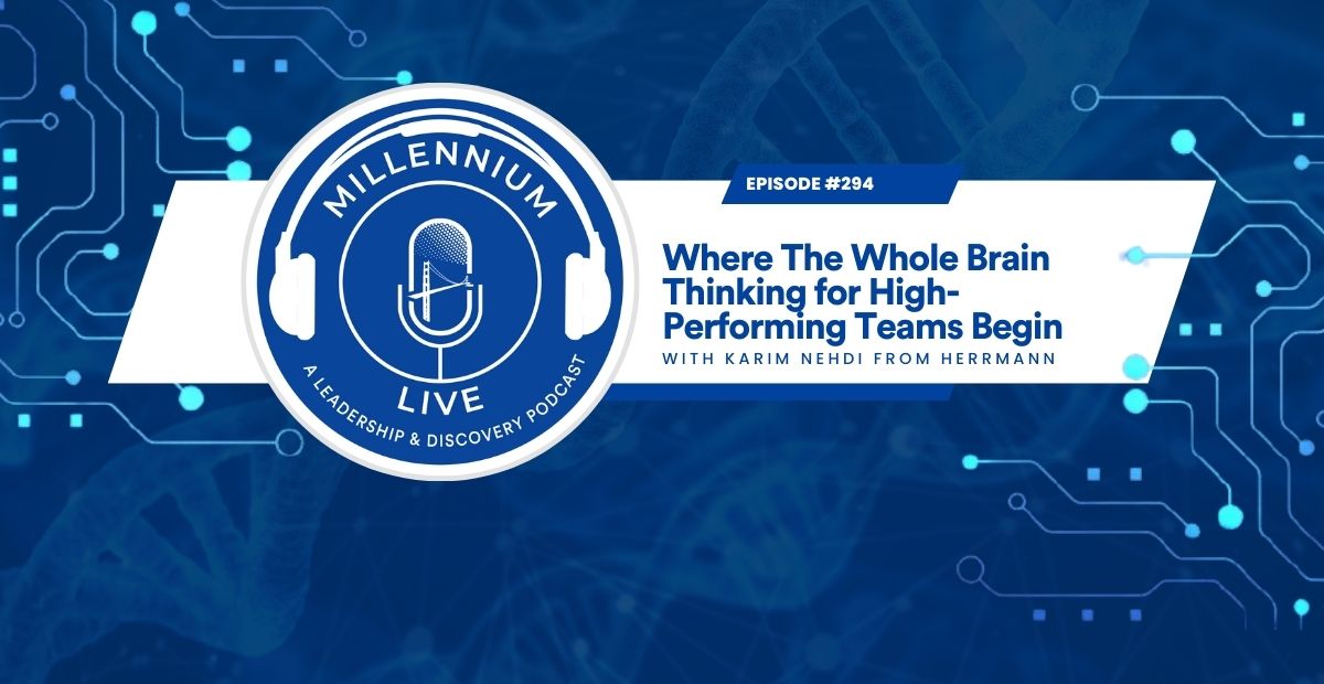 #MillenniumLive: Where The Whole Brain Thinking for High-Performing Teams Begin with Herrmann