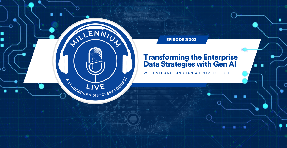 #MillenniumLive: Transforming Enterprise Data Strategies with Gen AI