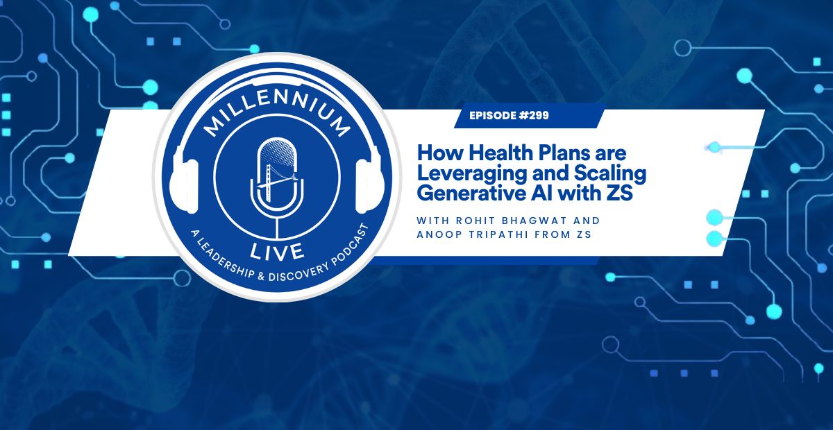 #MillenniumLive: How Health Plans are Leveraging and Scaling Generative AI with ZS